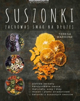 Książka Suszonki. Zachowaj smak na dłużej T. Marrone
